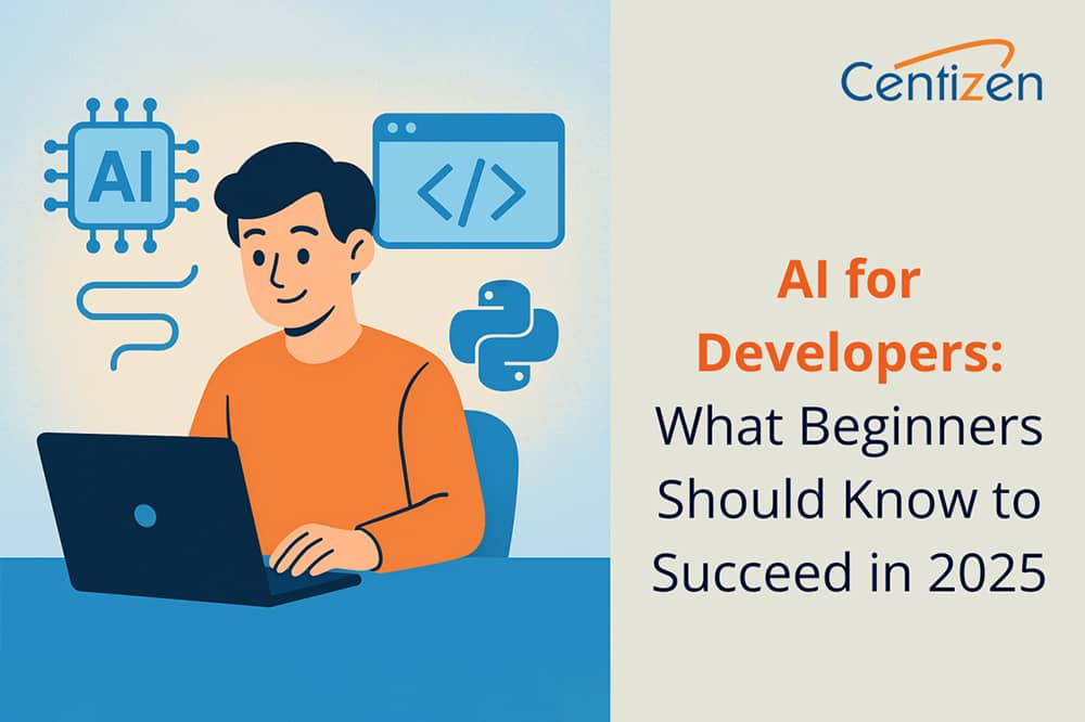AI for Developers: What Beginners Should Know to Succeed in 2025
