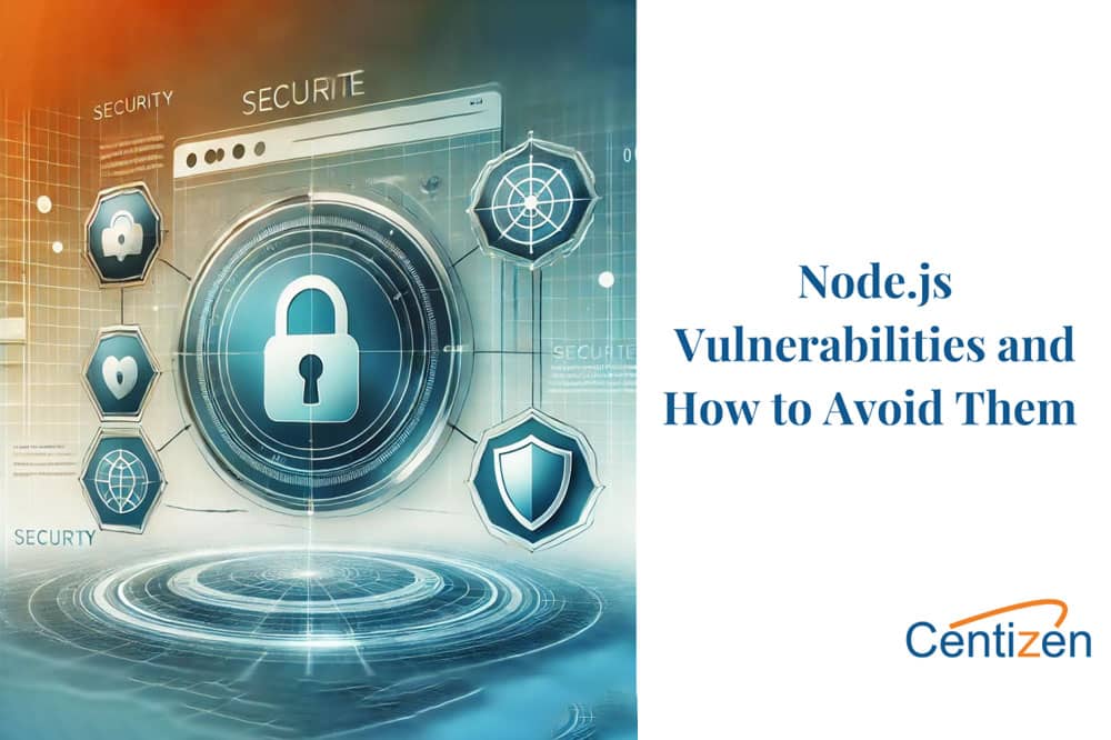Common Node.js Security Vulnerabilities and How to Prevent Them
