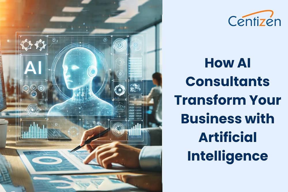 How AI Consultants Transform Your Business with Artificial Intelligence