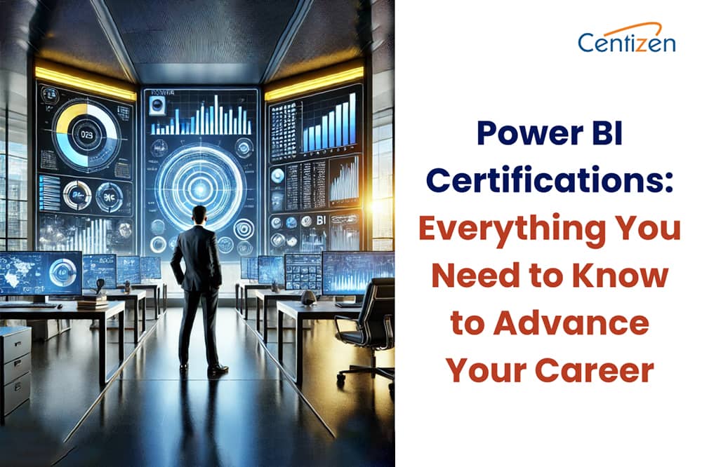 Power BI Certifications: Everything You Need to Know to Advance Your Career