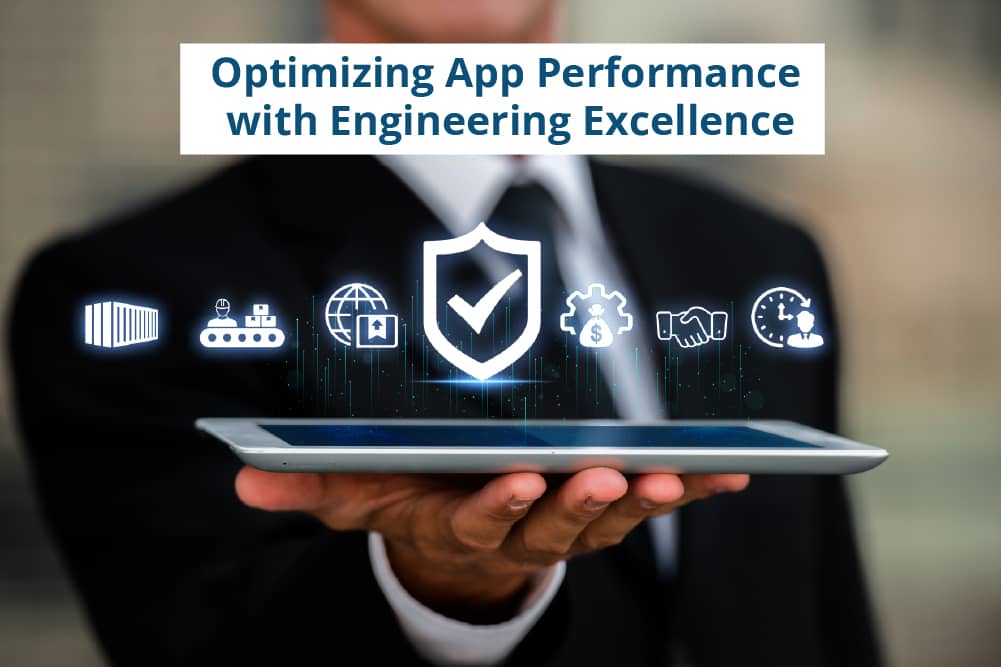 Optimizing App Performance with Engineering Excellence - Centizen Inc
