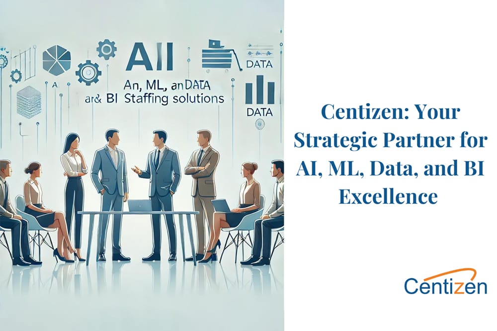 Centizen: Your Strategic Partner for AI, ML, Data, and BI Excellence