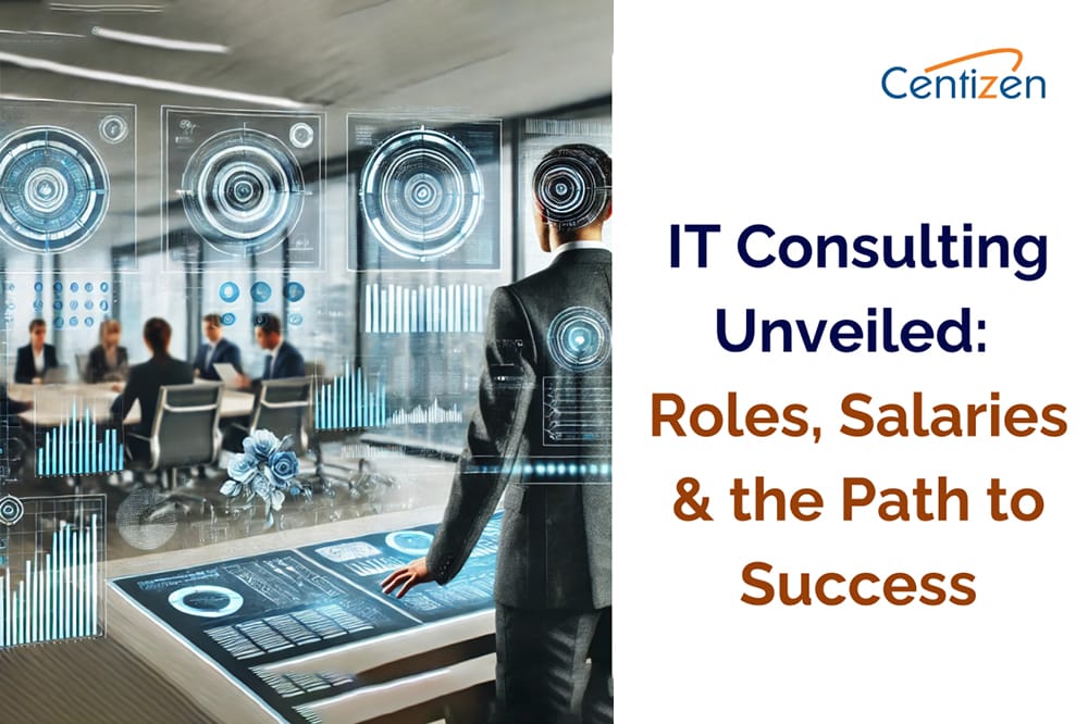 IT Consulting Unveiled: Roles, Salaries & the Path to Success