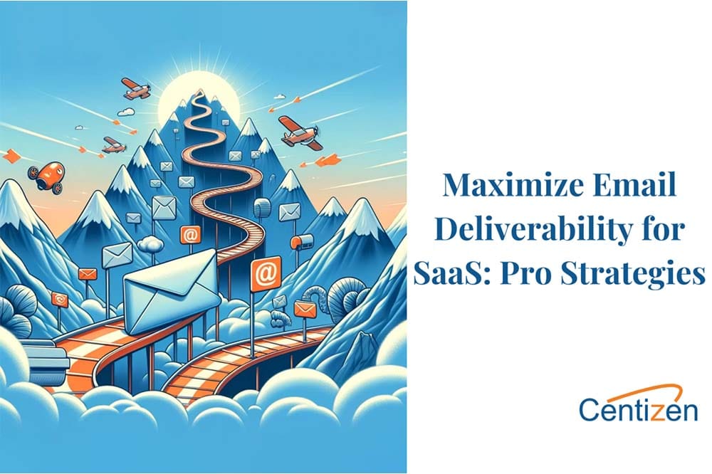 Mastering Email Deliverability: Essential Strategies for SaaS and Software Platforms