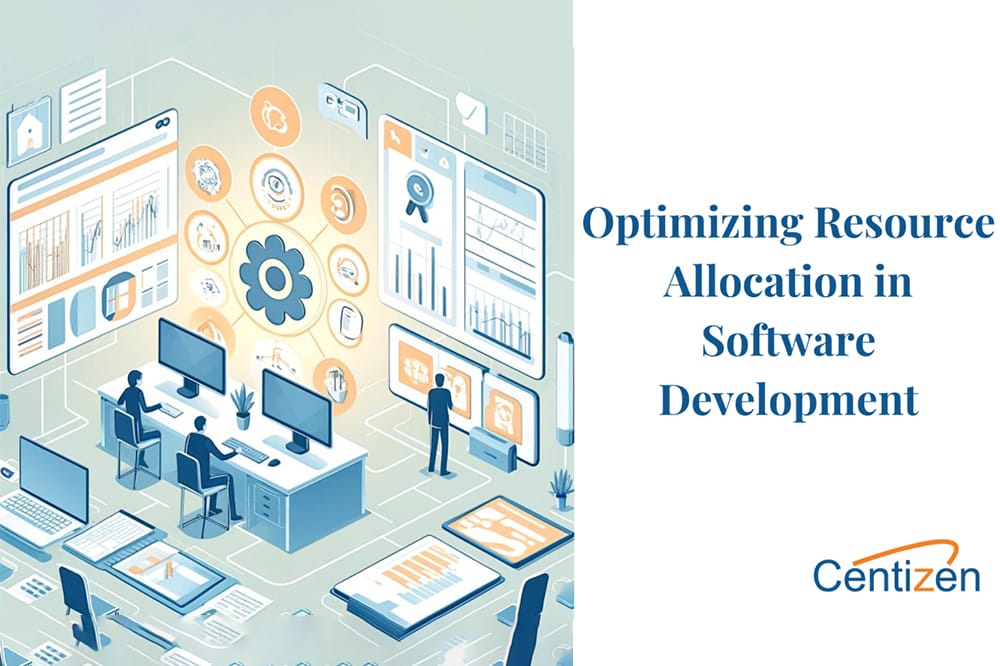 Optimizing Resource Allocation in Software Development: A Comprehensive Guide